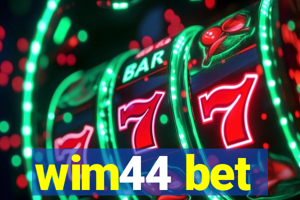 wim44 bet